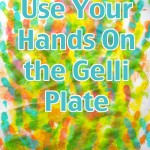 Using My Hands on the Gelli Plate for This Month’s Party thumbnail