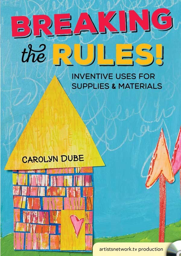 Breaking the rules inventive uses for supplies dvd carolyn dube