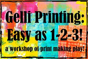 Gelli printing workshop with Carolyn Dube