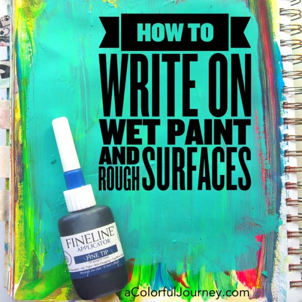Video from Carolyn sharing how she uses the fineliner to write on wet paint and rough surfaces!