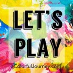 Let’s Play, a link party where you can be inspired and be inspiring!