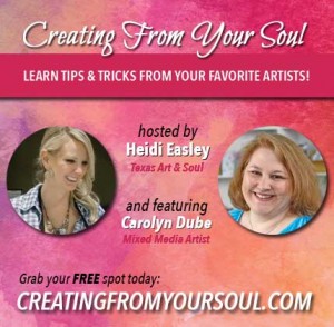 Creating from your soul telesummit with Heidi Easley and Carolyn Dube