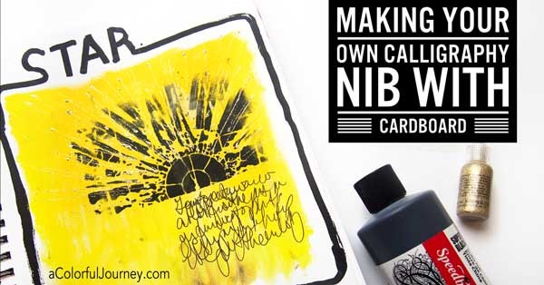 Making your own calligraphy nib out of cardboard for Star Wars inspired art journaling