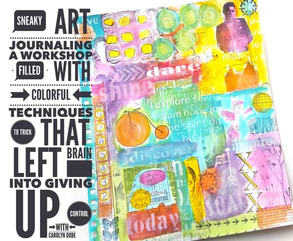 Sneaky Art Journaling Workshop with Carolyn Dube