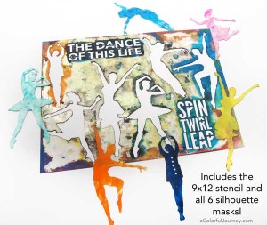 The Dance of This Life stencil and mask by Carolyn Dube for StencilGirl Products