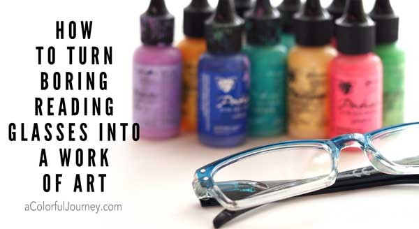 Video tutorial sharing how she turned cheap boring reading glasses into works of art!