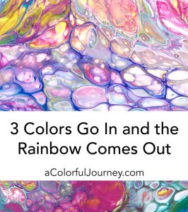 3 Colors Go In and the Rainbow Comes Out thumbnail