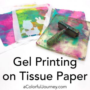 How to Gel Print on Tissue Paper thumbnail
