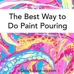 The Best Way for Paint Pouring thumbnail