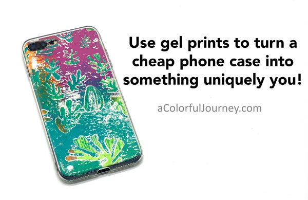 Use gel prints to turn a cheap phone case into something uniquely