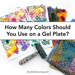 How Many Colors Should You Use on a Gel Plate? thumbnail